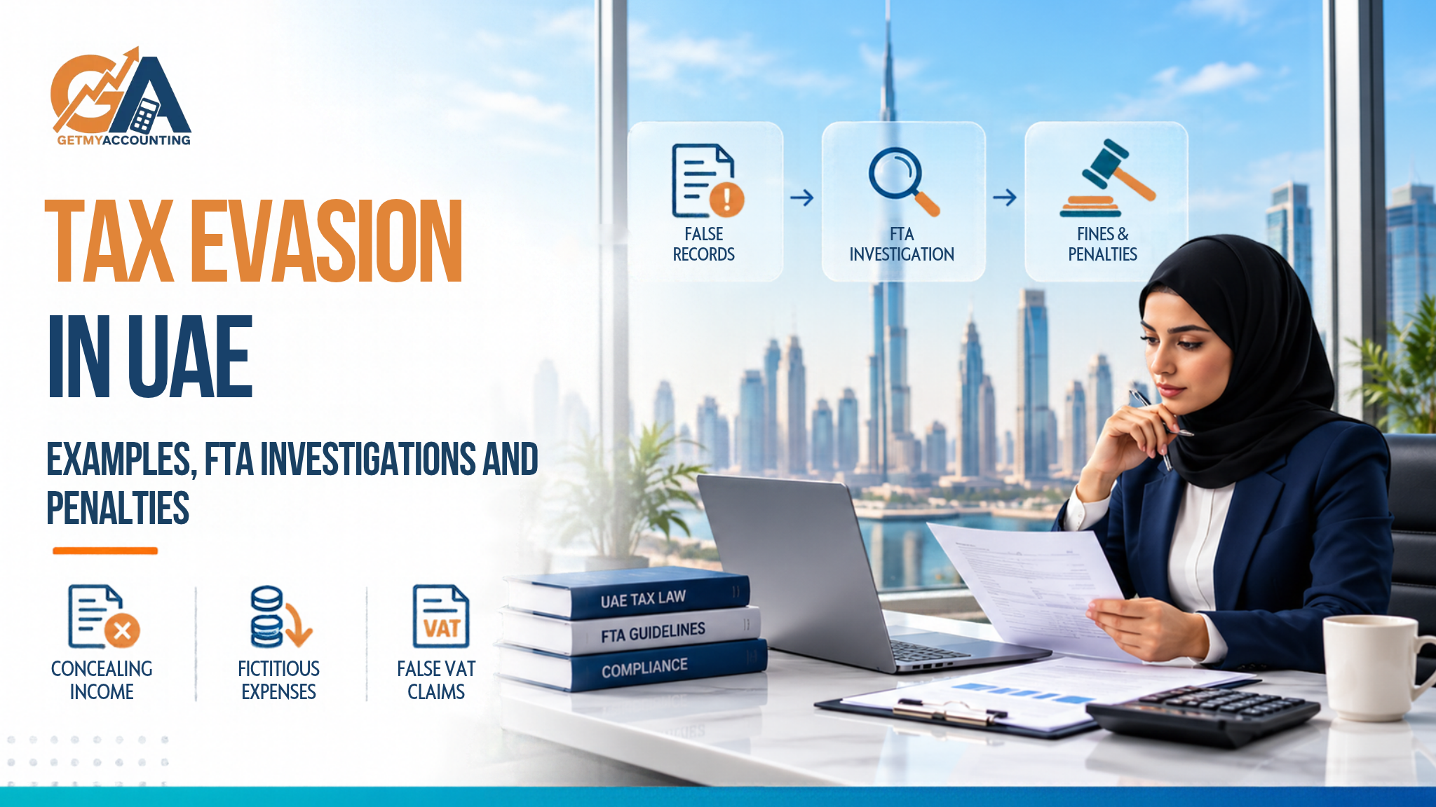 Tax Evasion in UAE: Examples, FTA Investigations and Penalties